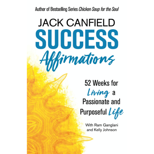 Success Affirmations - Jack Canfield