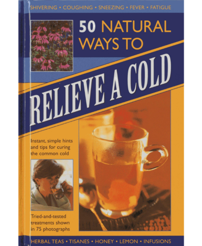 50 Natural Ways To Relieve A Cold