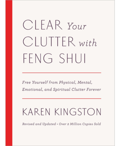 Clear Your Clutter With Feng Shui