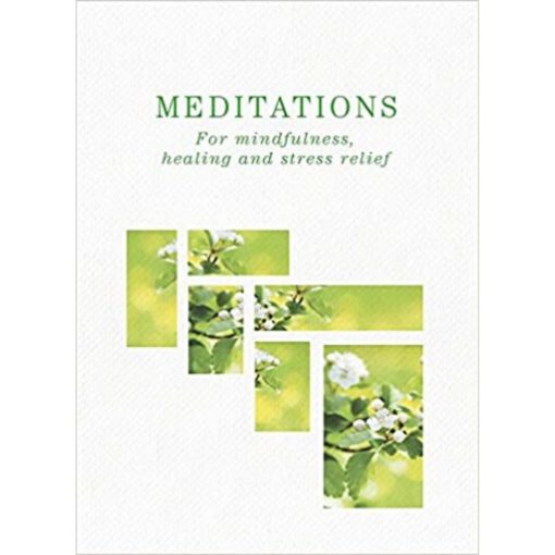 Meditations: For Mindfulness, Healing and Stress Relief